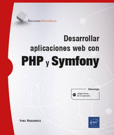DESARROLLAR APLICACIONES WEB CON PHP Y SYMFONY - 9782409046001